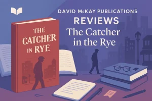 David McKay Publications Reviews The Catcher in the Rye
